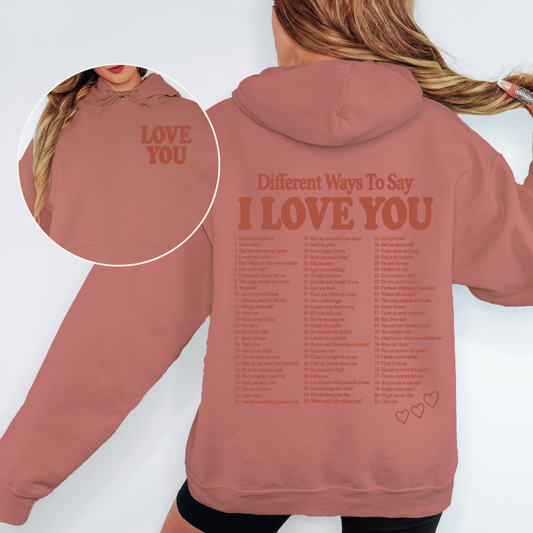 Different Ways to Say I Love You Hoodie (Copy)