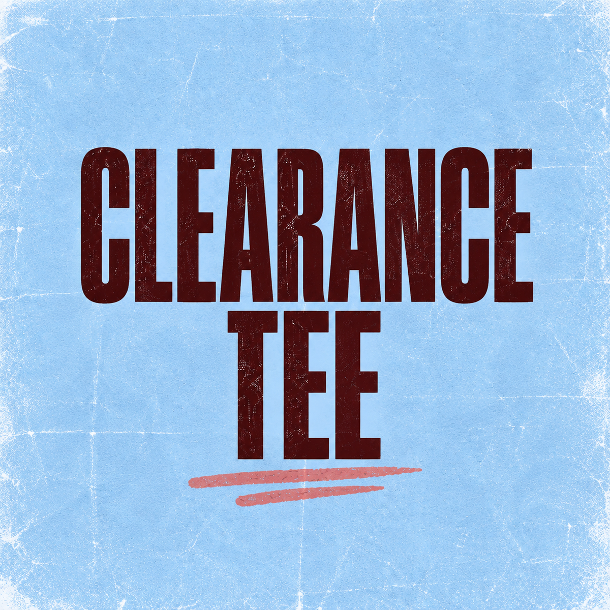 Clearance Tee
