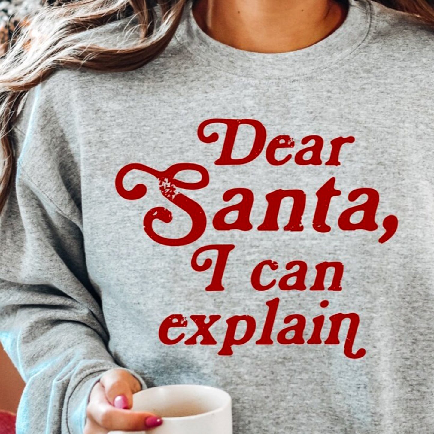 Dear Santa I Can Explain Crew Sweatshirt