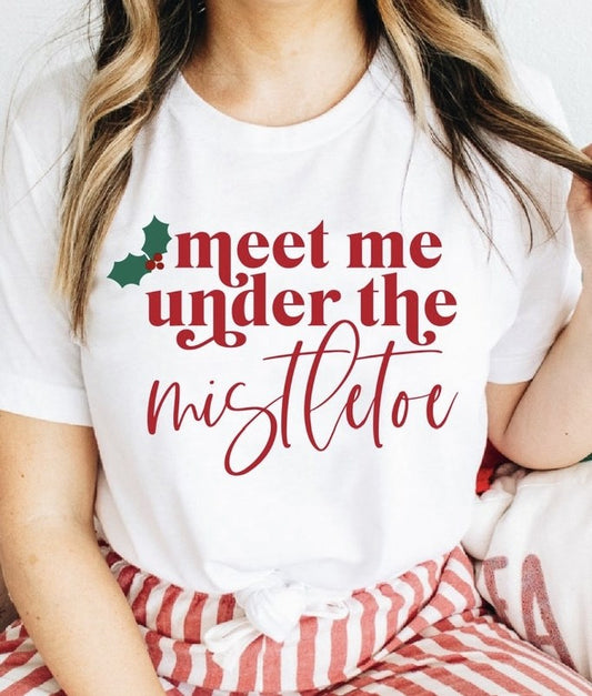 Meet Me Under The Mistletoe Tee