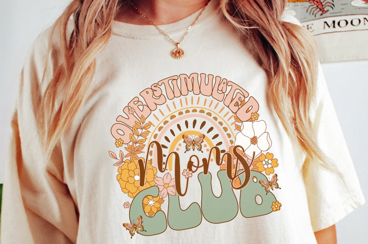 Overstimulated Moms Club T-Shirt or Crew Sweatshirt