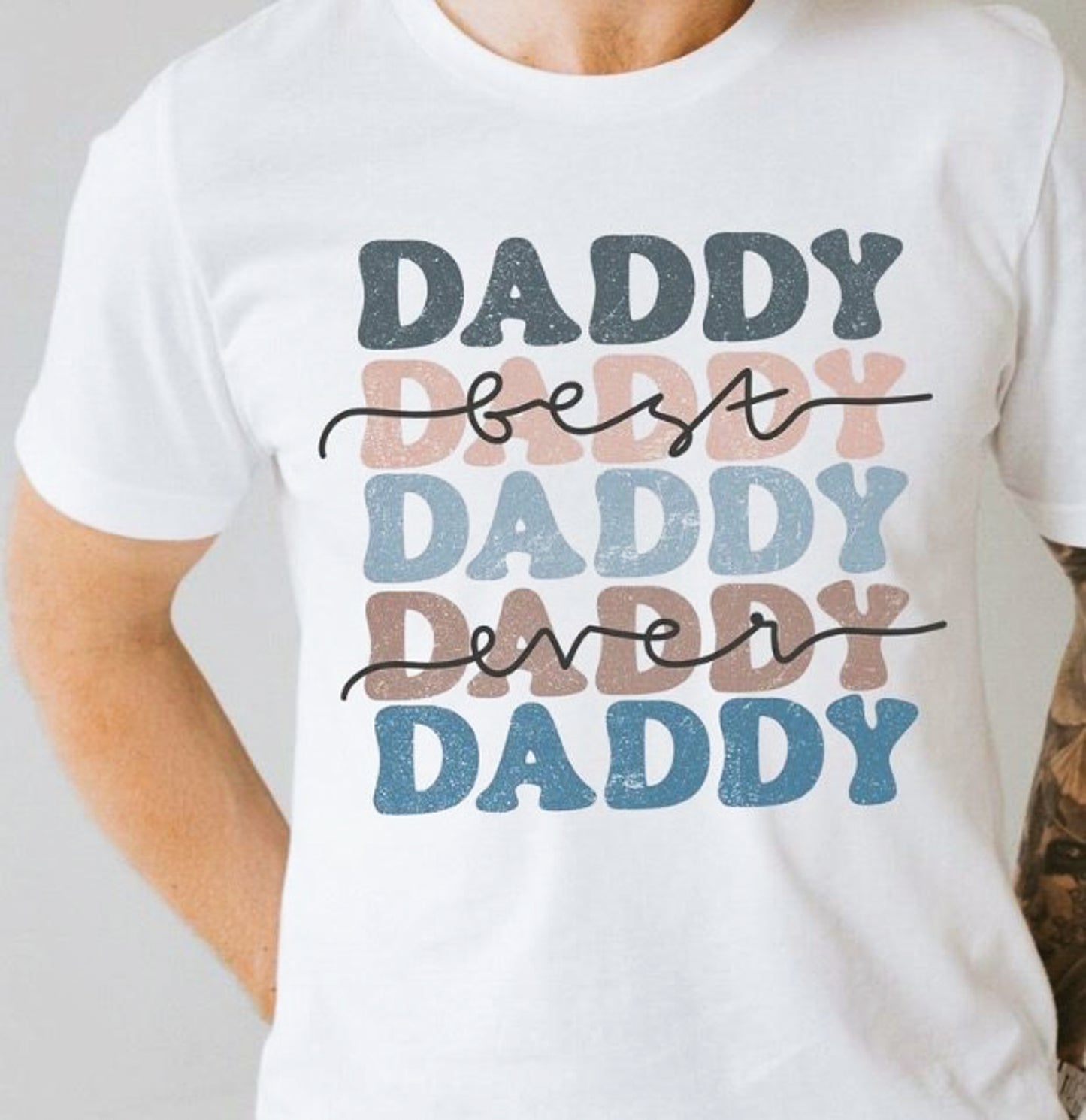 Best Daddy (Stacked) Ever T-Shirt or Crew Sweatshirt