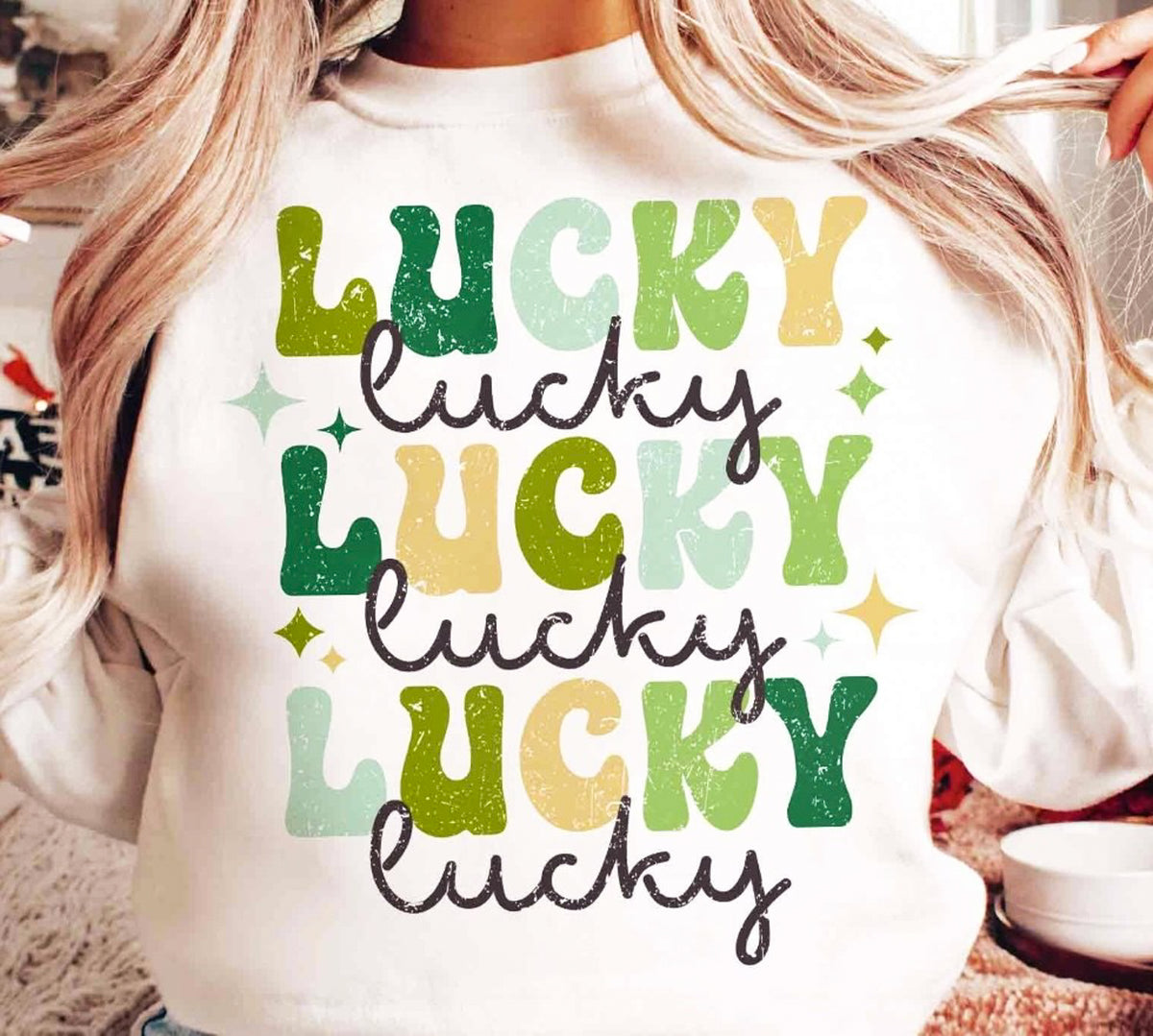 Lucky Lucky Lucky Sweatshirt