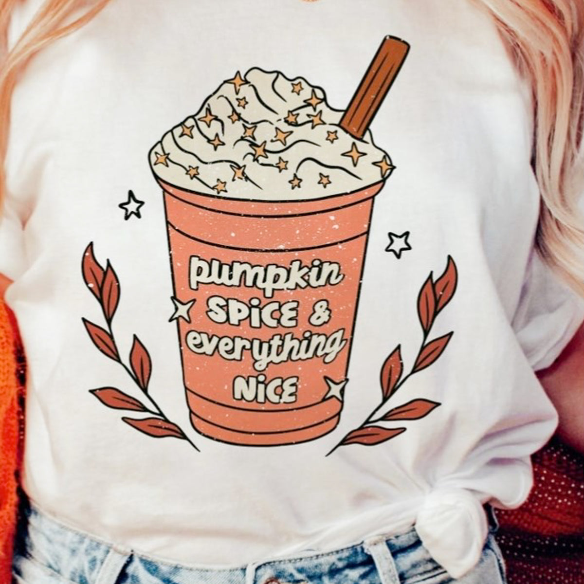 Pumpkin Spice & Everything Nice On Cup T-Shirt or Crew Sweatshirt