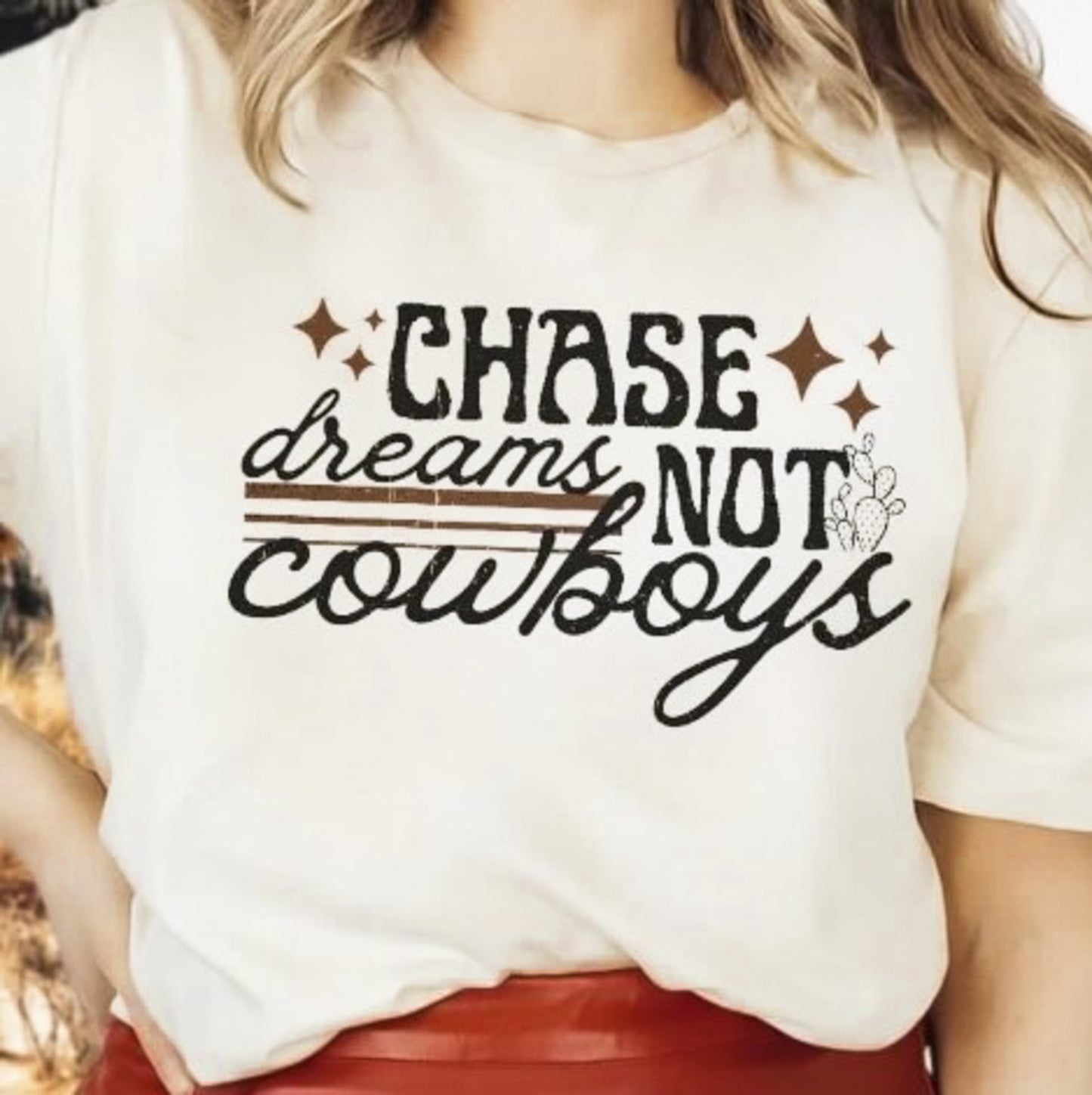 Chase Dreams Not Cowboys Tee